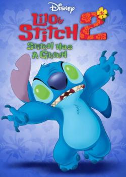 Lilo & Stitch 2: Stitch Has a Glitch